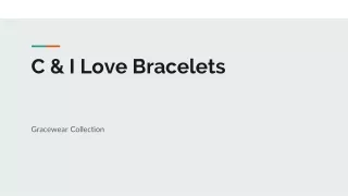 C & I Love Bracelets