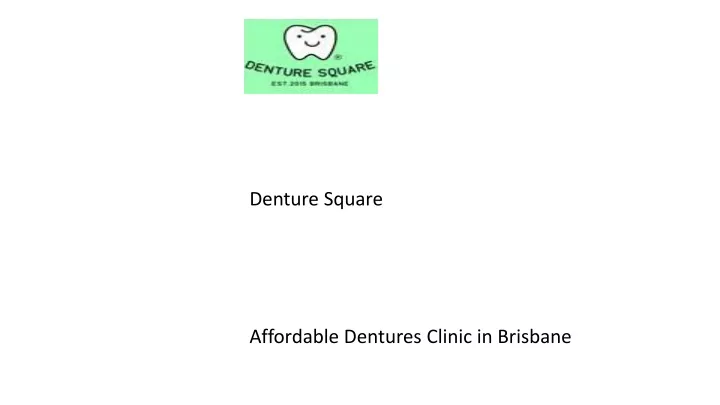 denture square