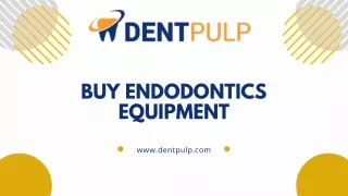 Buy Endodontics equipment
