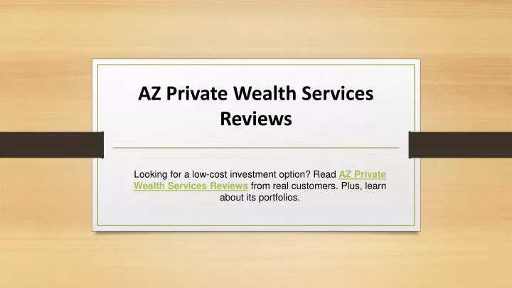 az private wealth services reviews