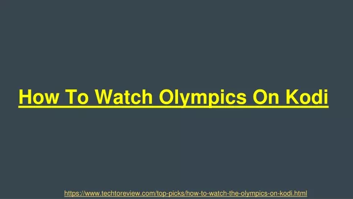 how to watch olympics on kodi