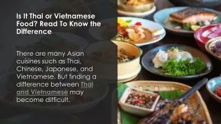 Is It Thai or Vietnamese Food Read To Know the Difference