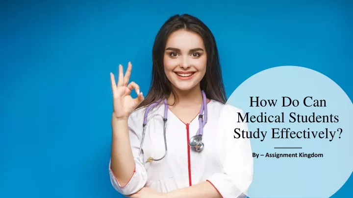 how do can medical students study effectively