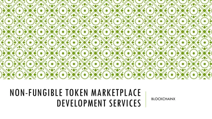 non fungible token marketplace development services