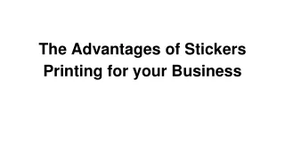 the advantages of stickers printing for your