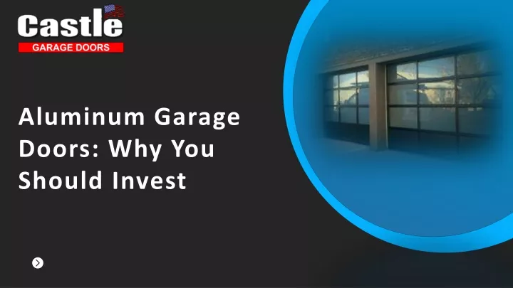 aluminum garage doors why you should invest