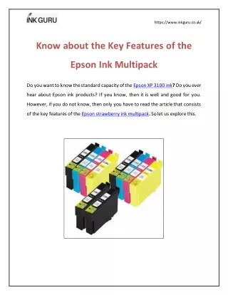 Know about the key features of the Epson ink multipack