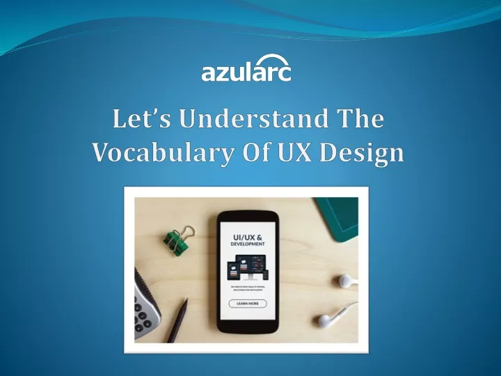 let s understand the vocabulary of ux design