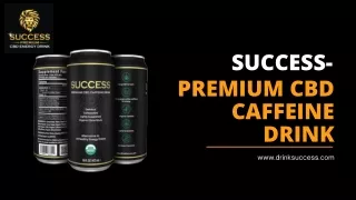 Success - PREMIUM CBD CAFFEINE DRINK