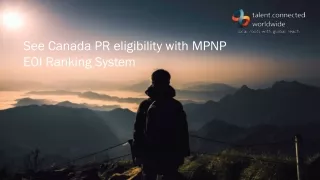 see canada pr eligibility with MPNP EOI ranking system
