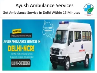 Ambulance Service in Delhi - Ayush Ambulance Services
