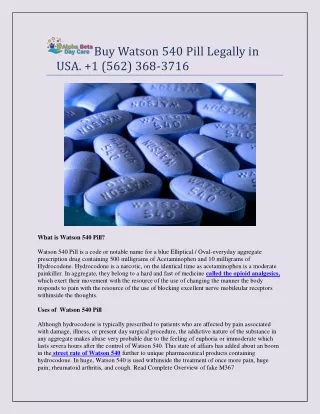 Buy Watson 540 Pill Legally in USA.  1 (562) 368-3716