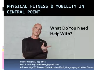 Physical Fitness & Mobility in Central Point