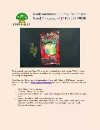 Dank Gummies 500mg - What You Need To Know.  1(719) 581-9038