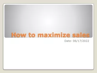 How to maximize sales