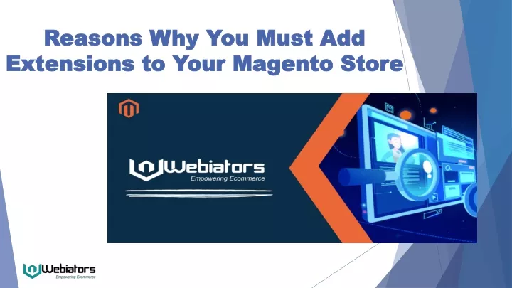 reasons why you must add extensions to your magento store