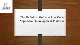 the definitive guide to low code application development platform