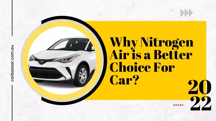 why nitrogen air is a better choice for car