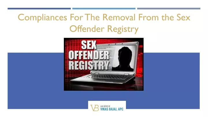 Ppt Compliances For The Removal From The Sex Offender Registry Powerpoint Presentation Id