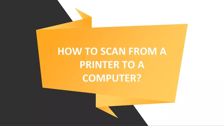 how to scan from a printer to a computer