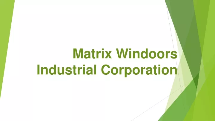 matrix windoors industrial corporation