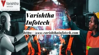 Looking For The Best Robotic Process Automation Companies in India | Varishtha I