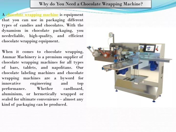 why do you need a chocolate wrapping machine