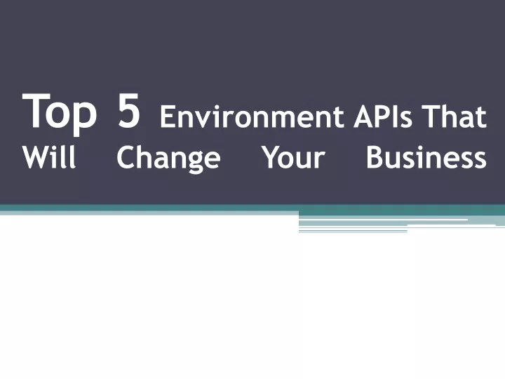 top 5 environment apis that will change your business