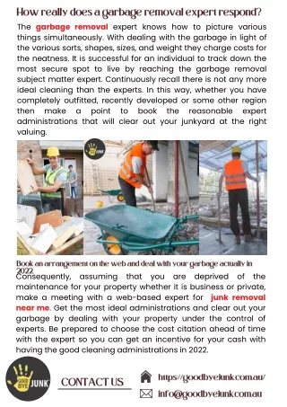 How really does a garbage removal expert respond?