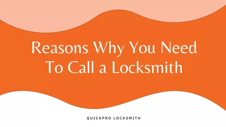 reasons why you need to call a locksmith