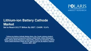 lithium ion battery cathode market set to reach 12 77 billion by 2027 cagr 12 4