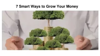 7 Smart Ways to Grow Your Money - Ajmera x-change