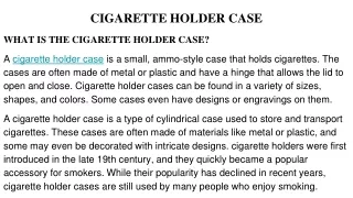 CIGARETTE HOLDER CASE
