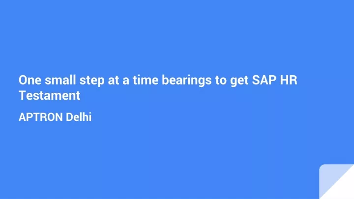 one small step at a time bearings to get sap hr testament