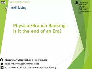 Physical Branch Banking - Is it the end of an Era