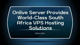 onlive server provides world class south africa vps hosting solutions