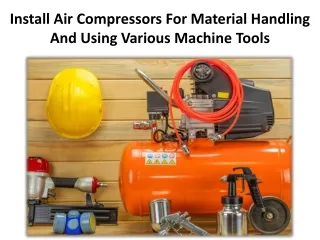 Number of benefits to help Air Compressor glance