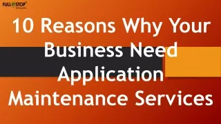 10 Reasons Why Your Business Needs Application Maintenance Services
