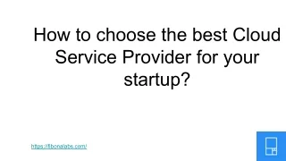 How to choose the best Cloud Service Provider for your Startup