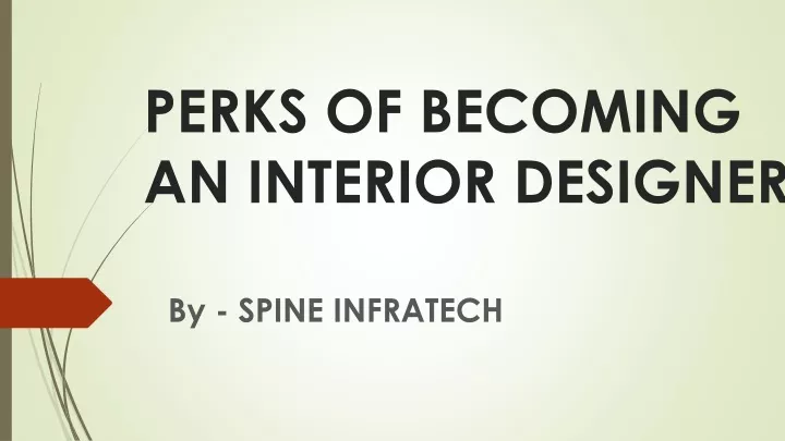 perks of becoming an interior designer