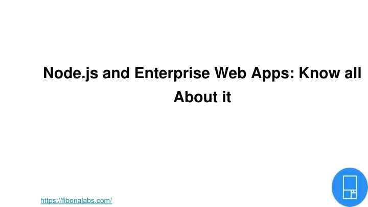node js and enterprise web apps know all about it
