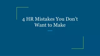 4 hr mistakes you don t want to make