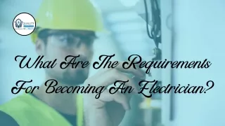 What are the requirements for becoming an electrician