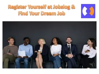 Register Yourself at Jobslog & Find Your Dream Job