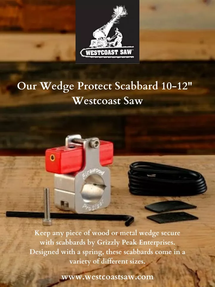 our wedge protect scabbard 10 12 westcoast saw