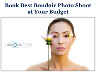 Book Best Boudoir Photo Shoot at Your Budget
