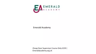 Cheap Door Supervisor Course Only £229  Emeraldacademy.org.uk