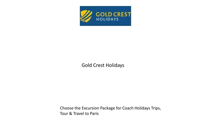 gold crest holidays