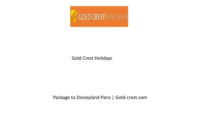 gold crest holidays