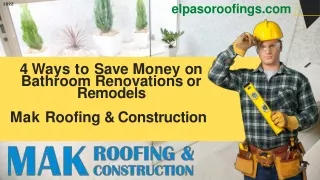 4 Ways to Save Money on Bathroom Renovations or Remodels - Mak Roofing & Construction